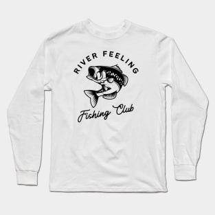 River Feeling , Fishing club Long Sleeve T-Shirt